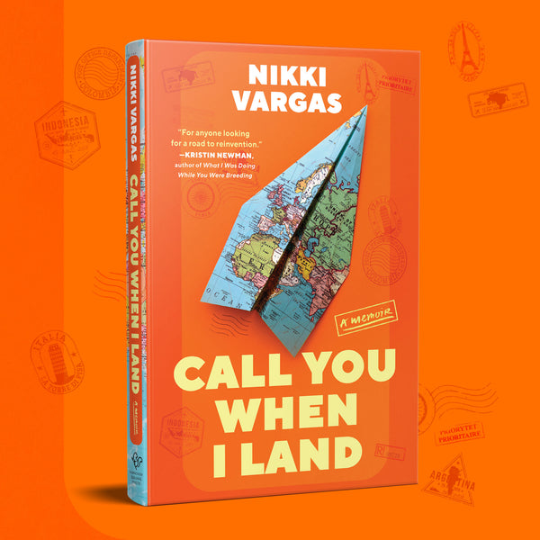 Call You When I Land By Nikki Vargas